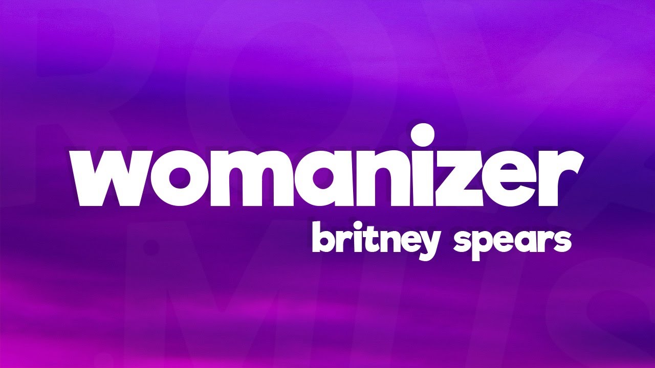 Womanizer - Britney Spears (Lyrics)