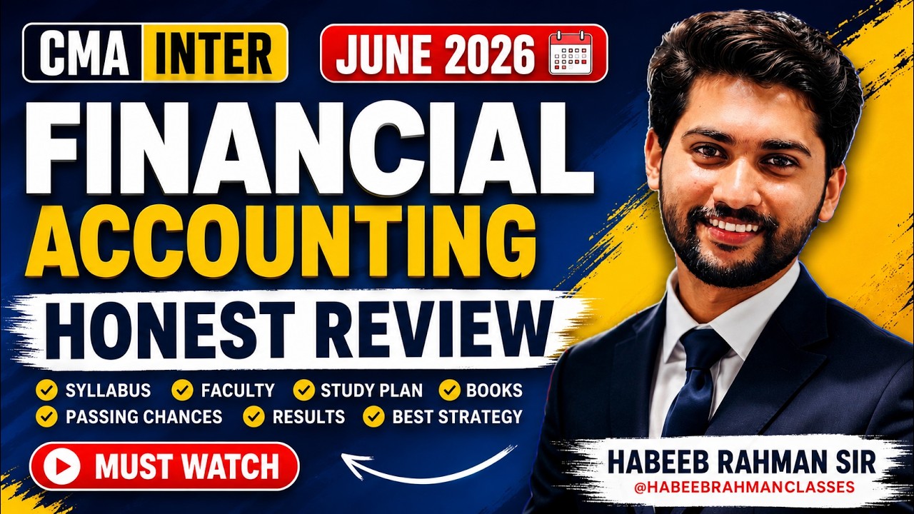 CMA INTER || financial accounting JUNE 2026 honest review @habeebrahmanclasses