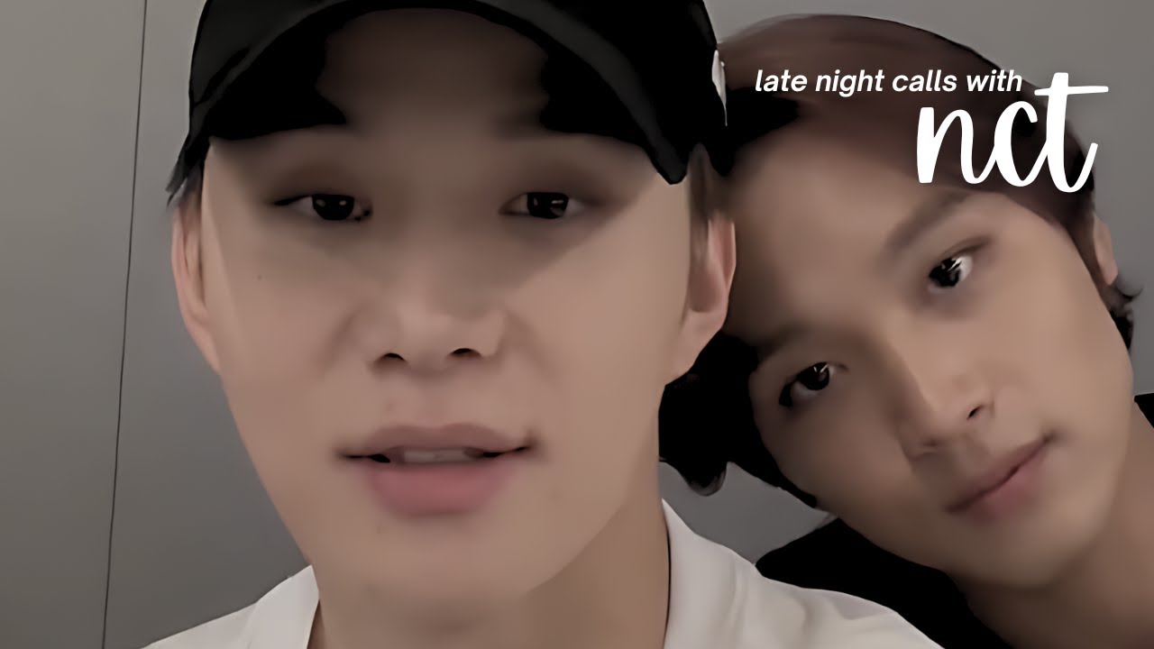 nct imagine: late night calls with nct (pov: video call)
