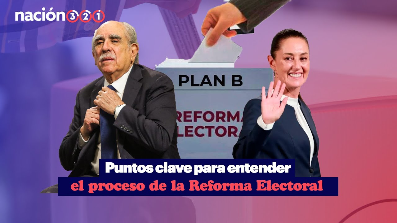 Puntos clave para entender el proceso de la Reforma Electoral
