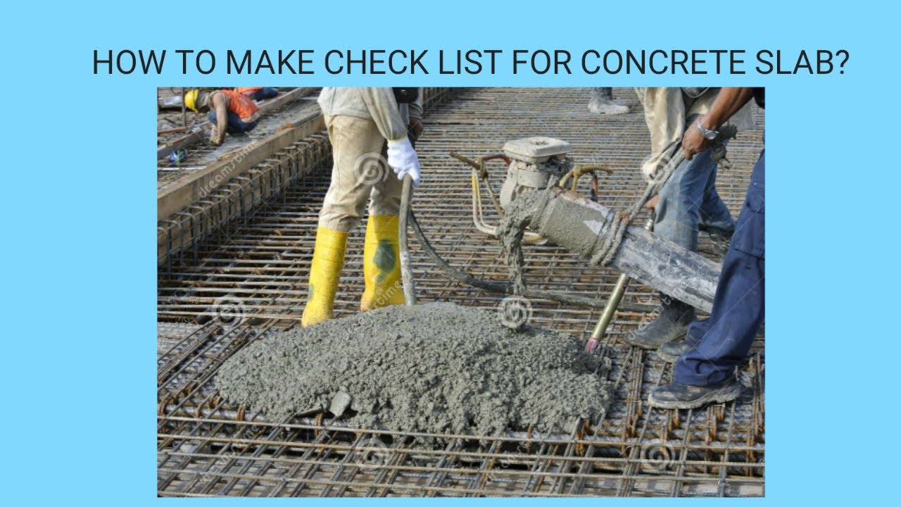 CHECK LIST FOR CONCRETE OF SLAB