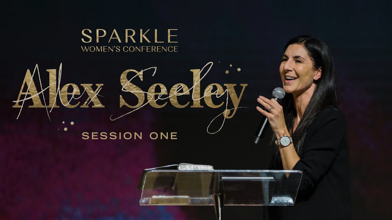 Проповедь Алекса Сили – женская конференция Sparkle 2019, сессия 1