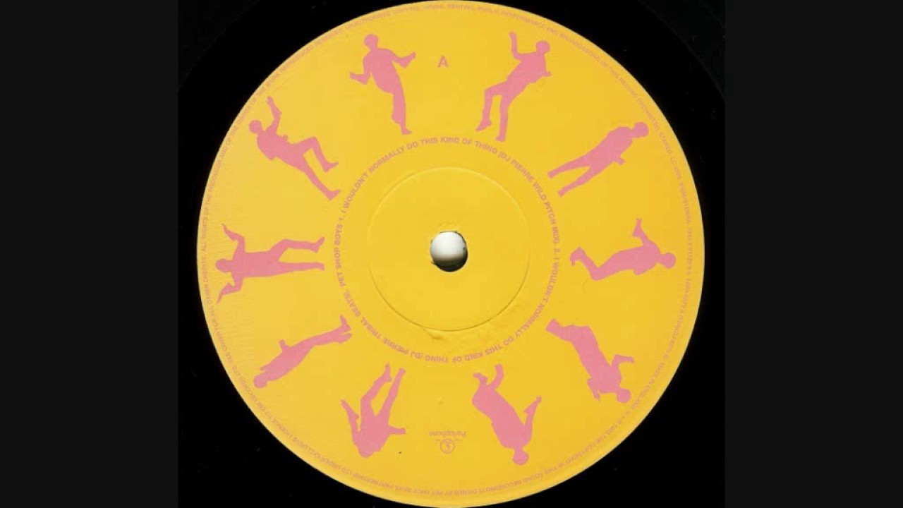 Pet Shop Boys - I wouldn't normally do this kind of thing (1993 Wild pitch mix)