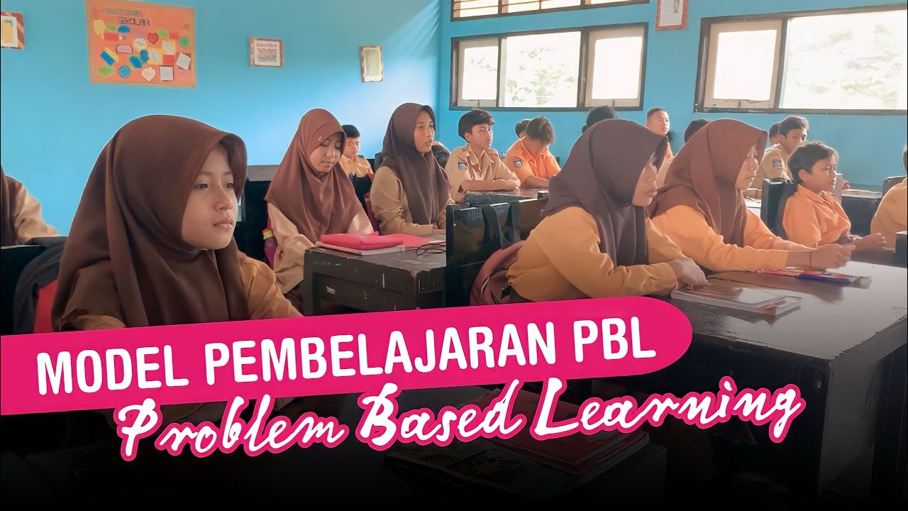 Model Pembelajaran PBL - Problem Based Learning