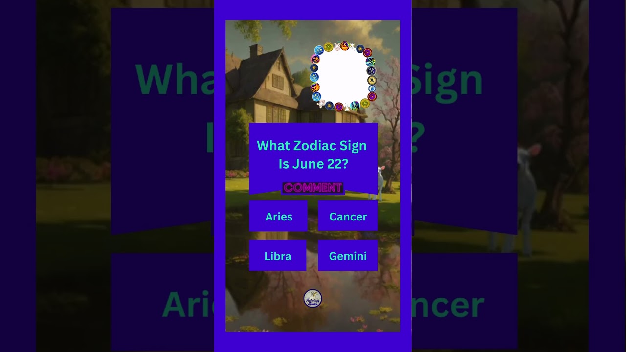 What Is June 22 Zodiac Sign? #quiz #zodiacsign