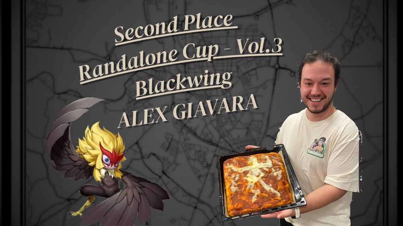 Second Place - Randalone Cup Vol. 3 - Alex Giavara - Blackwing