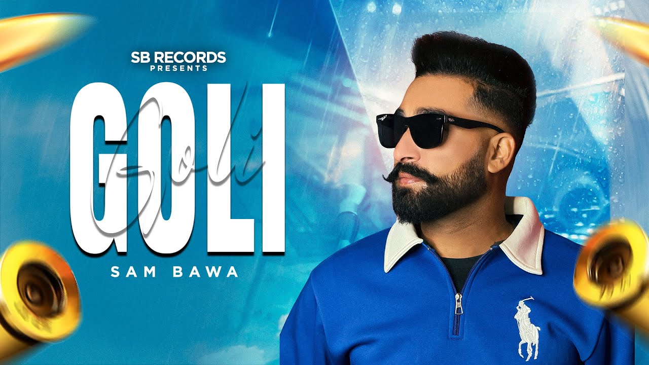 Goli ( Official Audio ) Sam Bawa | Raj Khaira |  Latest Punjabi Song 2026