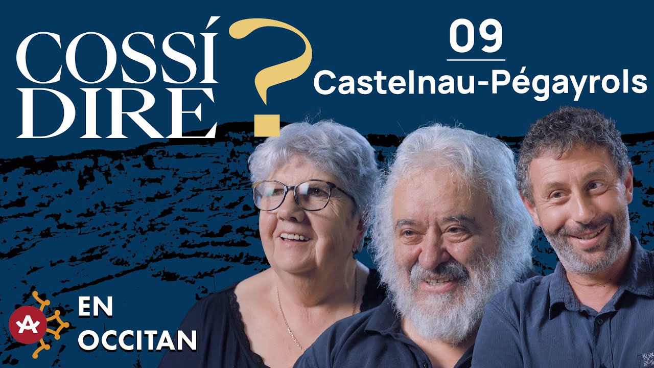 Cossí dire S03#09 | Castelnau-Pégayrols