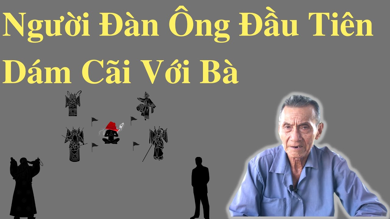 Người Đàn Ông Đầu Tiên Dám Cãi Với Bà | Ông Út Kể Chuyện