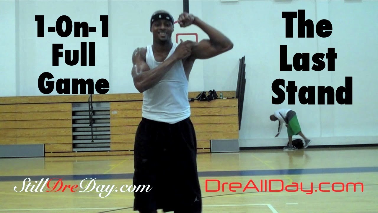 Full 1-On-1 Game #42: The Last Stand | Dre Baldwin