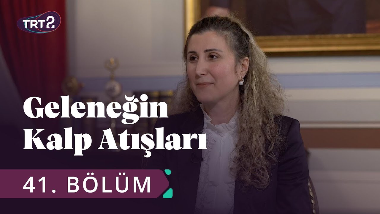 Eyüpsultan Gelenekleri - Geleneğin Kalp Atışları 41. Bölüm