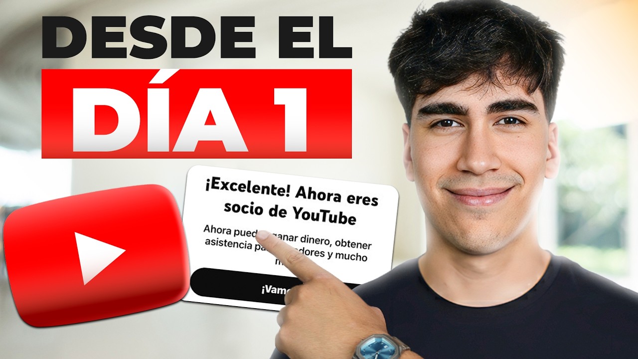 La Nueva Manera de Ganar Dinero con YouTube Desde el D&iacute;a 1 (Gu&iacute;a Completa)