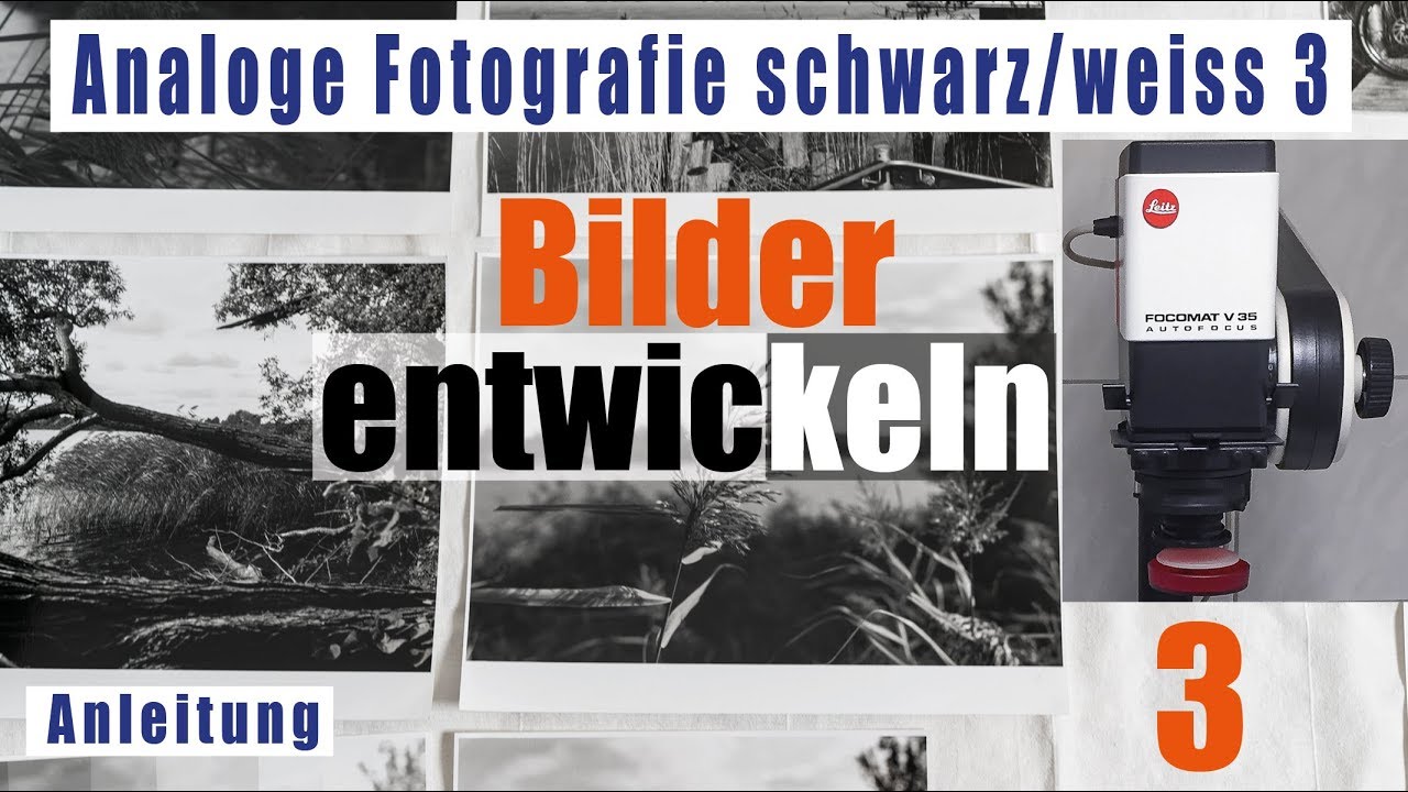 Teil 3/4 Analoge Fotografie schwarz/weiß Bilder entwickeln deutsch Fotolabor