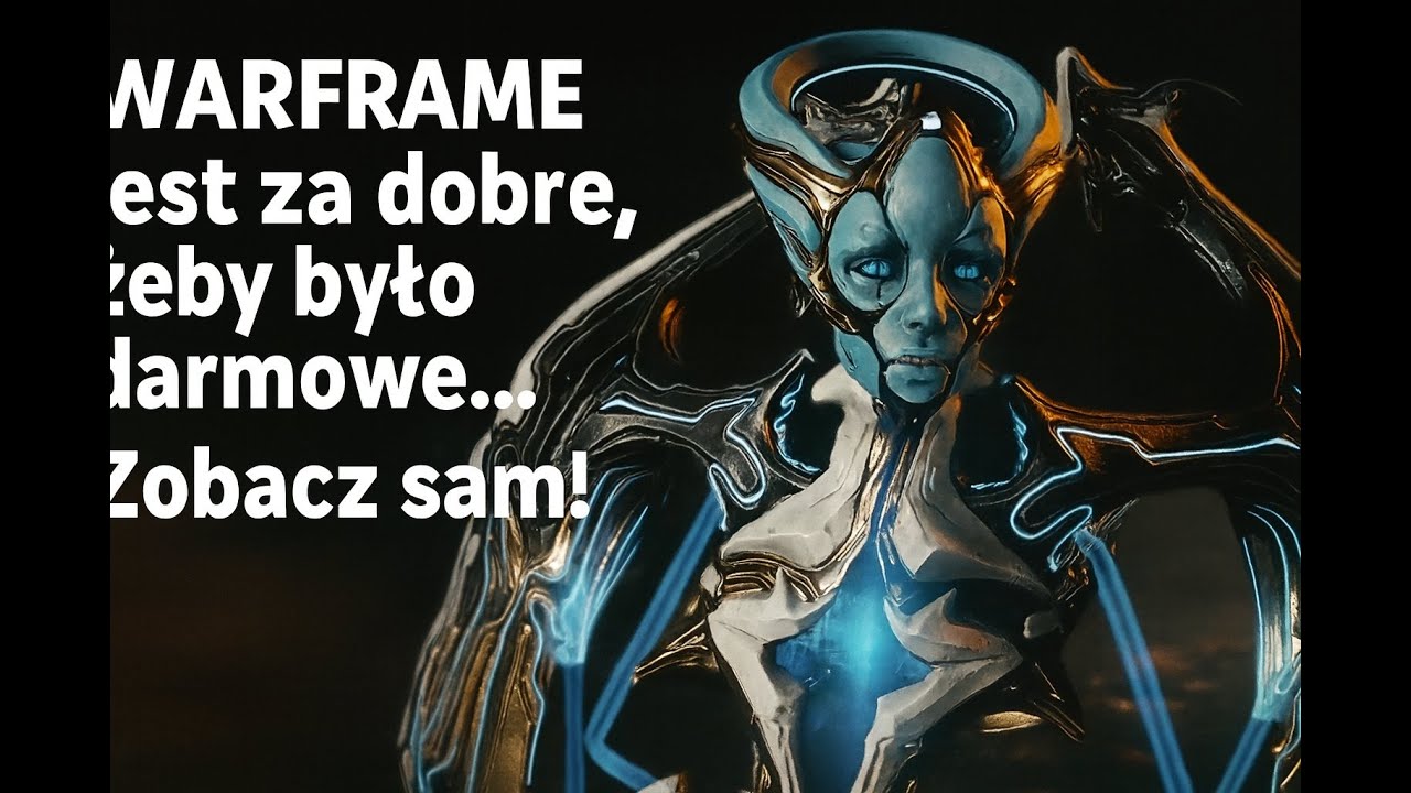 Dlaczego WARFRAME jest jedną z najlepszych gier na rynku!!!