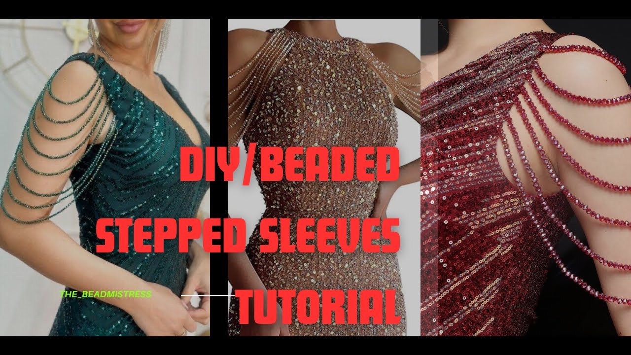 DIY/beaded stepped sleeves tutorial #beading #beadwork #beadingtutorial