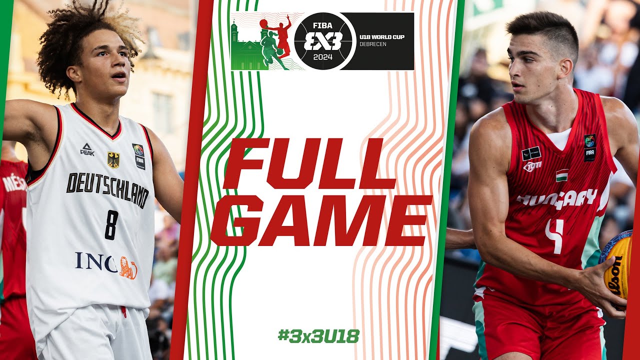 Germany 🇩🇪 v Hungary 🇭🇺 | Men | Full Pool Game | FIBA 3x3 U18 World Cup 2024
