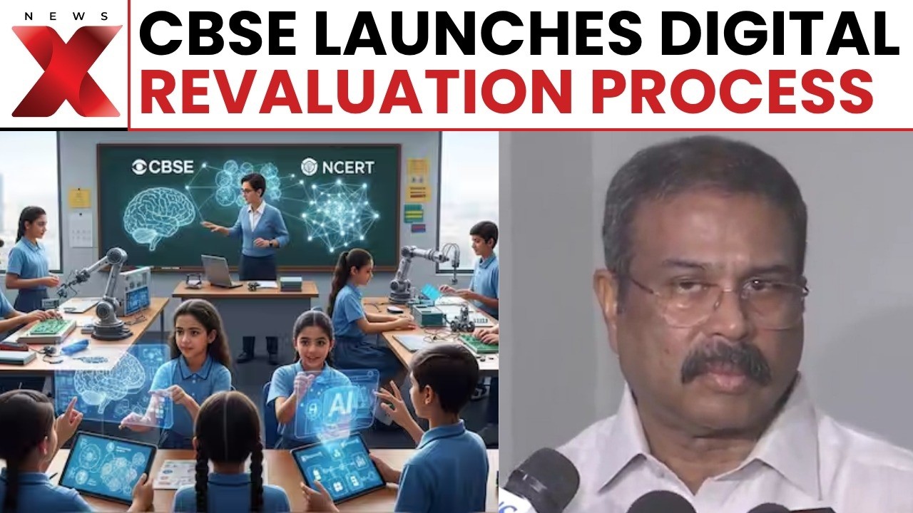 CBSE Begins Digital Revaluation Process For Class 12 Exams, Says Dharmendra Pradhan | NewsX