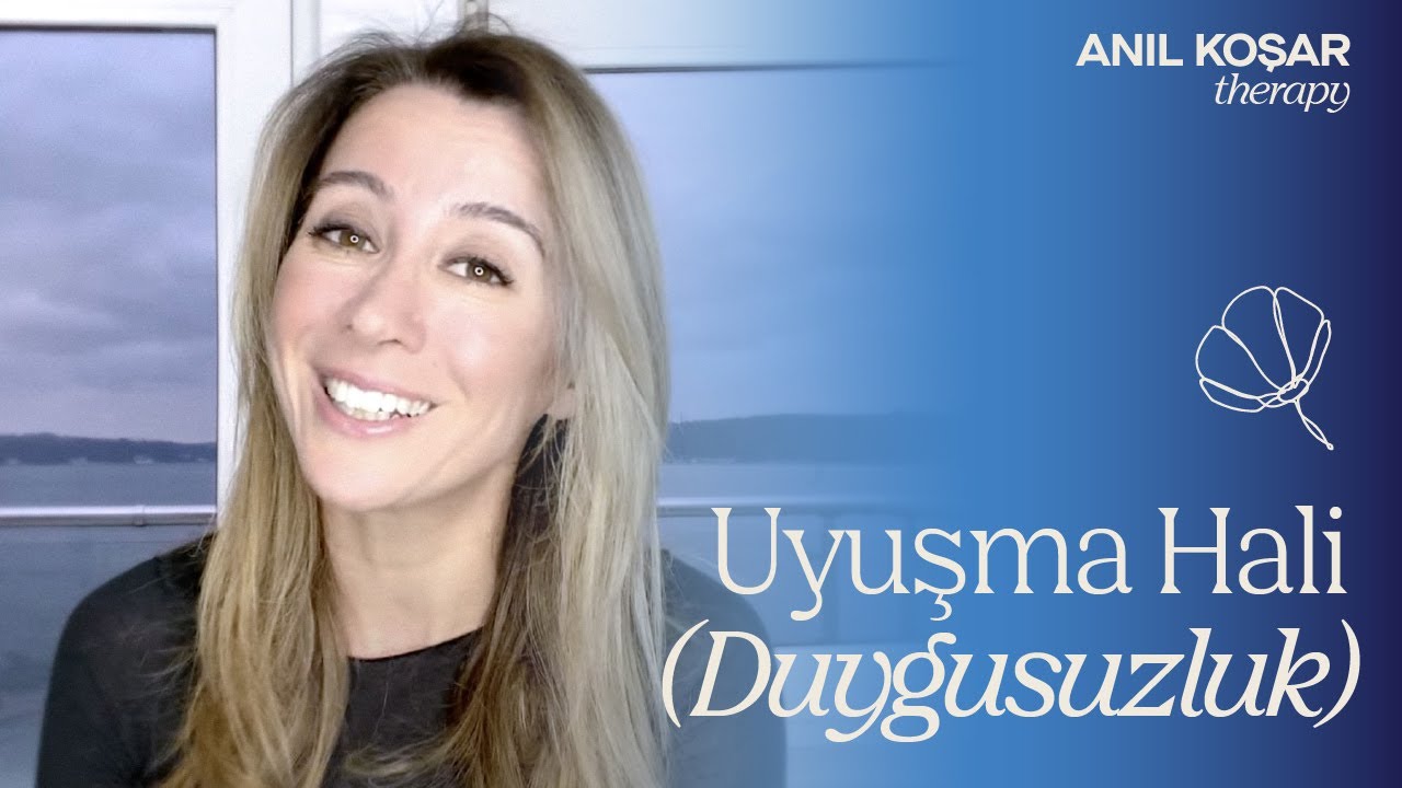 Uyuşma Hali (Duygusuzluk)