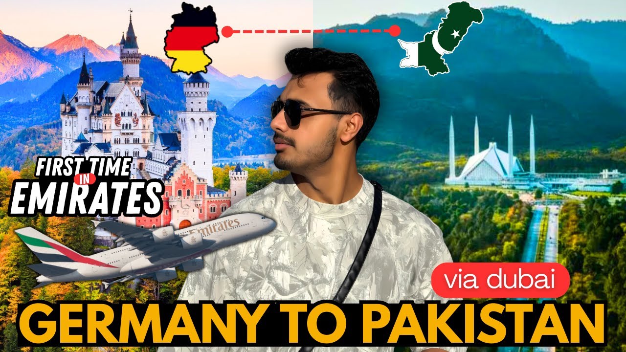 Germany to Pakistan | Dubai Visa