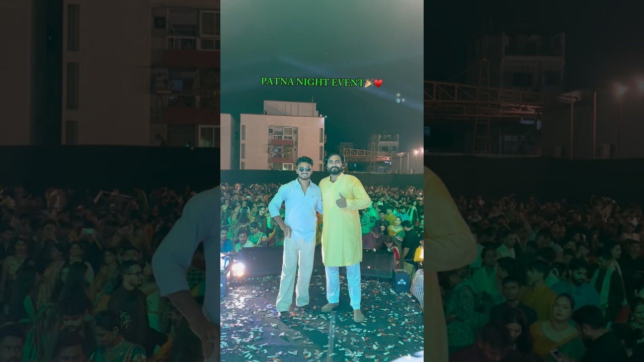 ...Patna night event♥️🎉,