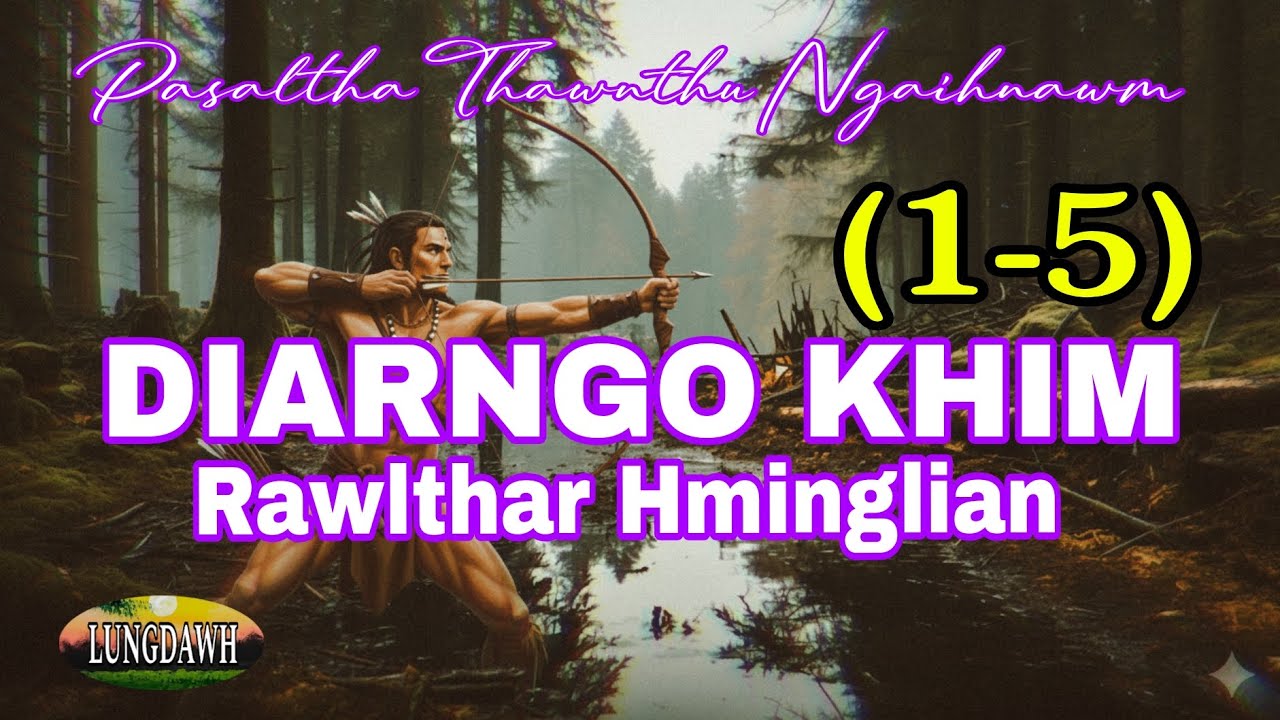 DIARNGO KHIM RAWLTHAR HMINGLIAN# Chapter: 1-5