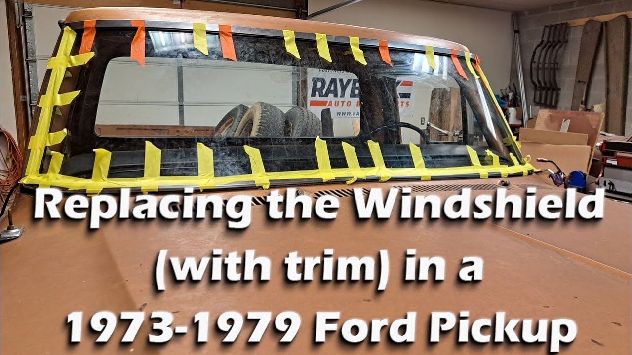 How to Replace the Windshield and weatherstripping (with Trim) in a 1973-1979 Ford F350 Pickup