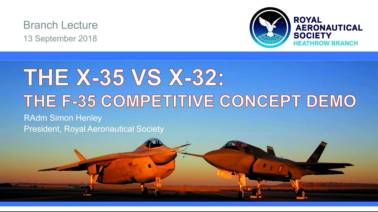 2018/09 LECTURE: The X-35 vs X-32 - The F-35 Competitive Concept Demo