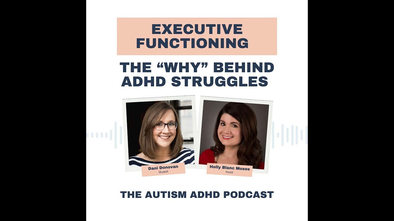 Executive Functioning: The 