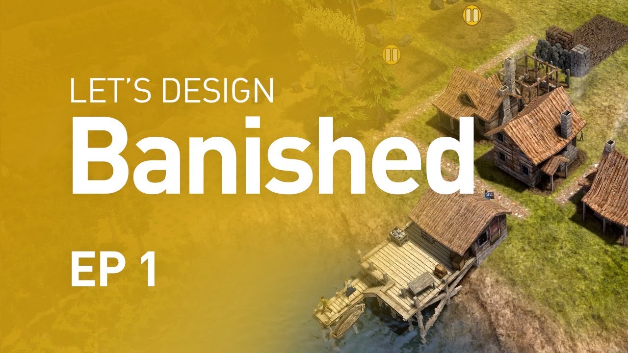 Let's Design Banished - Surviving in the Wilderness (EP 1)