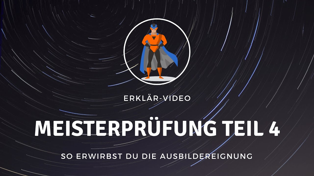 MEISTERPRÜFUNG TEIL 4 👍 Alle Infos zur Meisterprüfung / Ausbildereignungsprüfung ★ Prüfungshelden