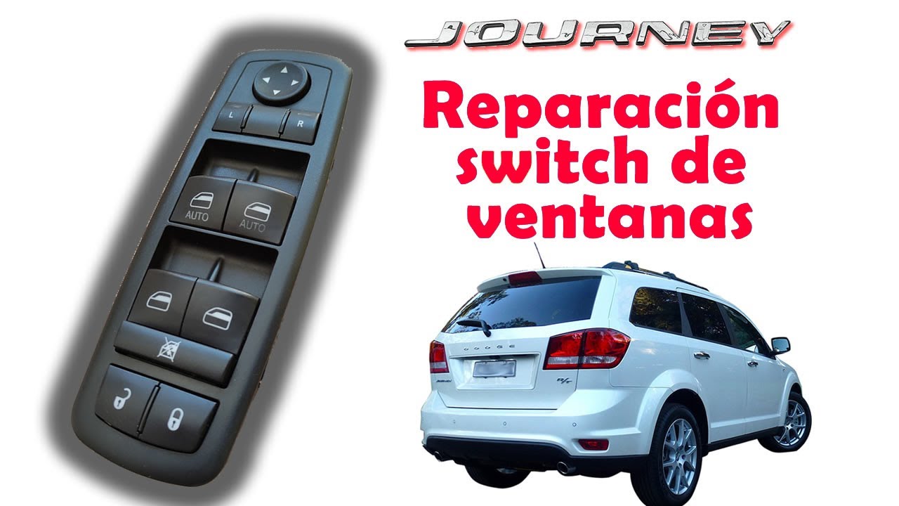 Reparación botonera switch vidrios eléctricos Dodge Journey y otros FCA