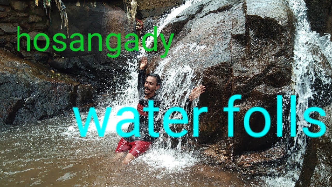 hosangady water falls oh my God