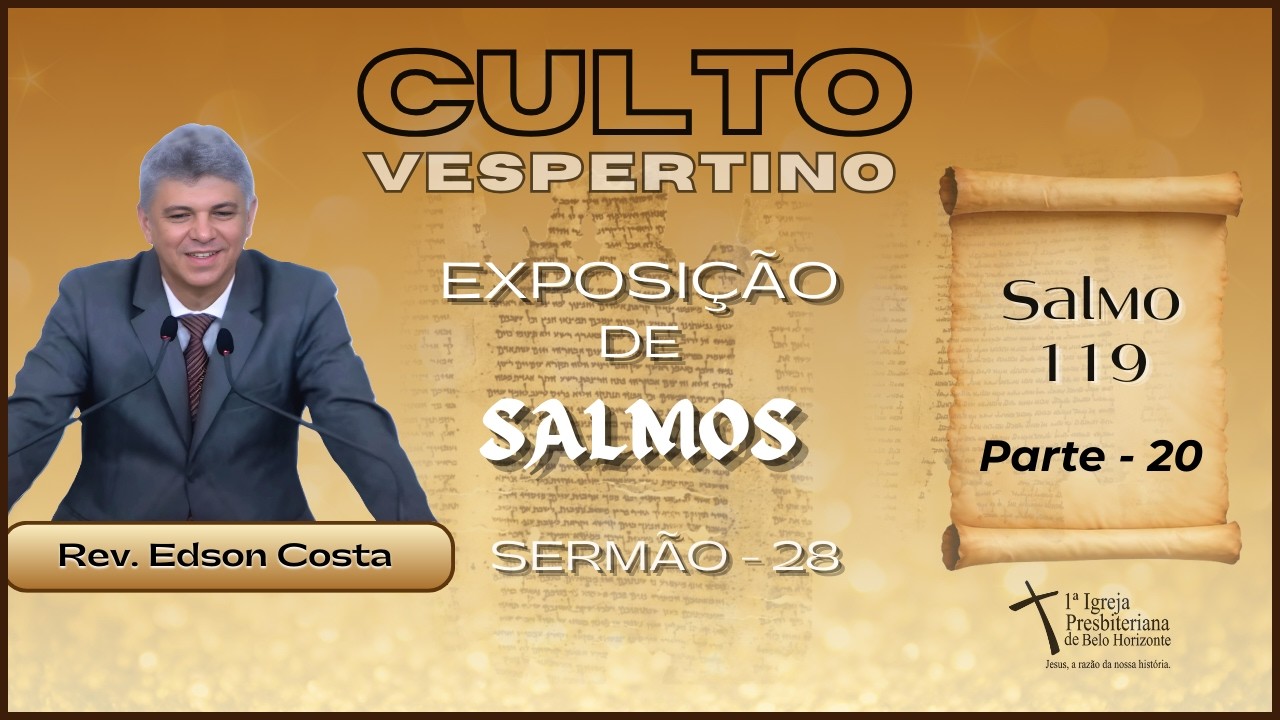 Série Salmos - Sl 119 - Parte 20