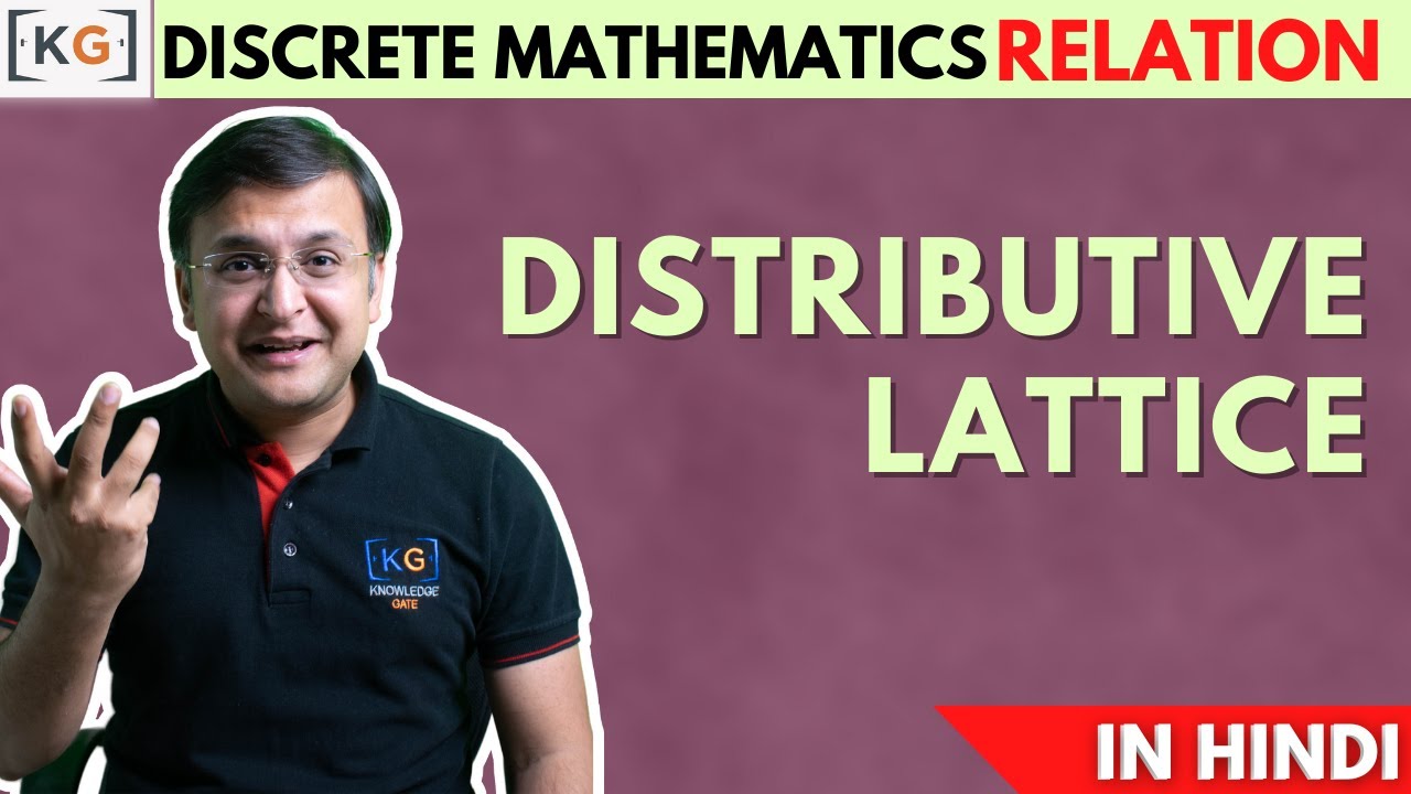2.31 | Distributive Lattice in Discrete Mathematics in HINDI | Properties of Distributive
