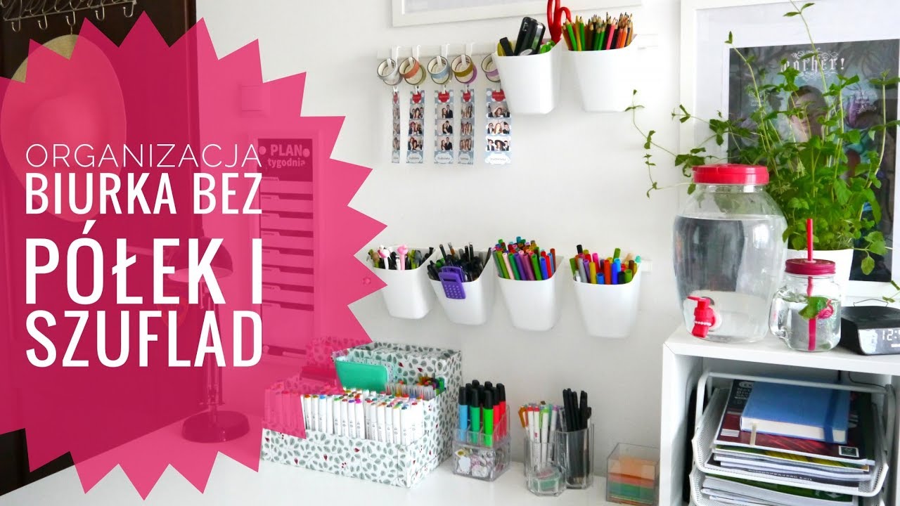 OGRANIZACJA BIURKA BEZ SZUFLAD I PÓŁEK?! (Desk Tour 2018)