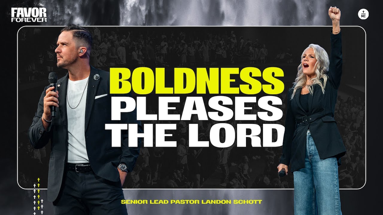 Favor Forever| Boldness Pleases the Lord | Landon Schott | MC Fort Worth