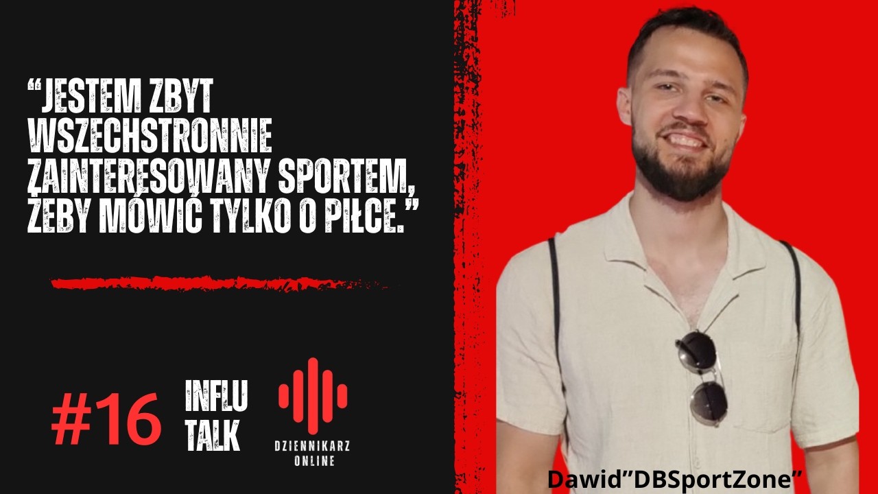 Jestem zbyt wszechstronnie zainteresowany sportem, żeby mówić tylko o piłce | Influ Talk #16
