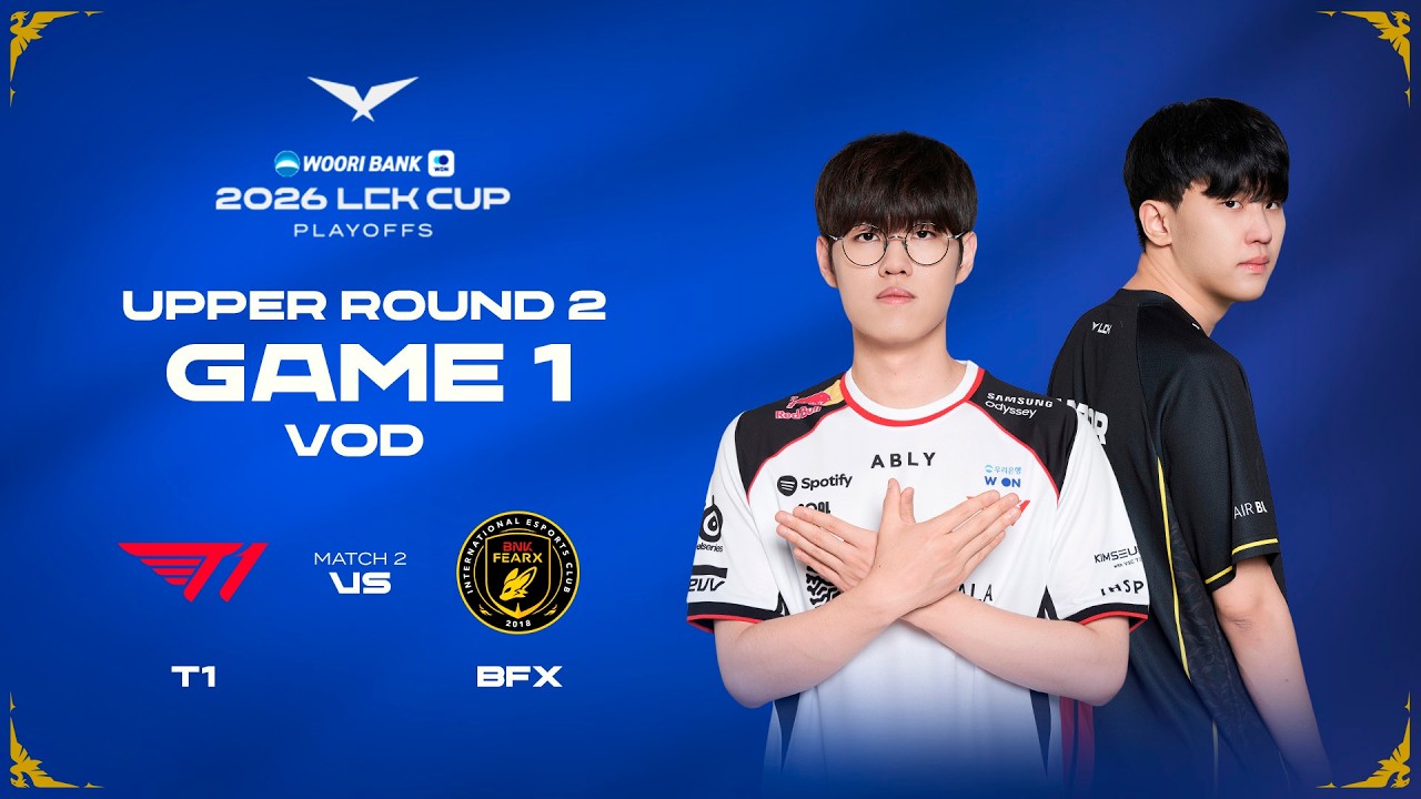 T1 vs BFX | Playoffs Upper R2 Game 1 | 2026 LCK CUP