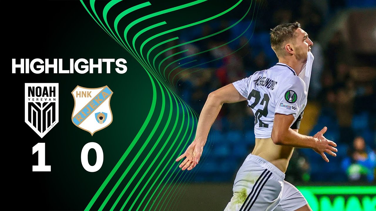 Noah 1-0 Rijeka (UEFA Conference League, League Phase, MD1) | Highlights