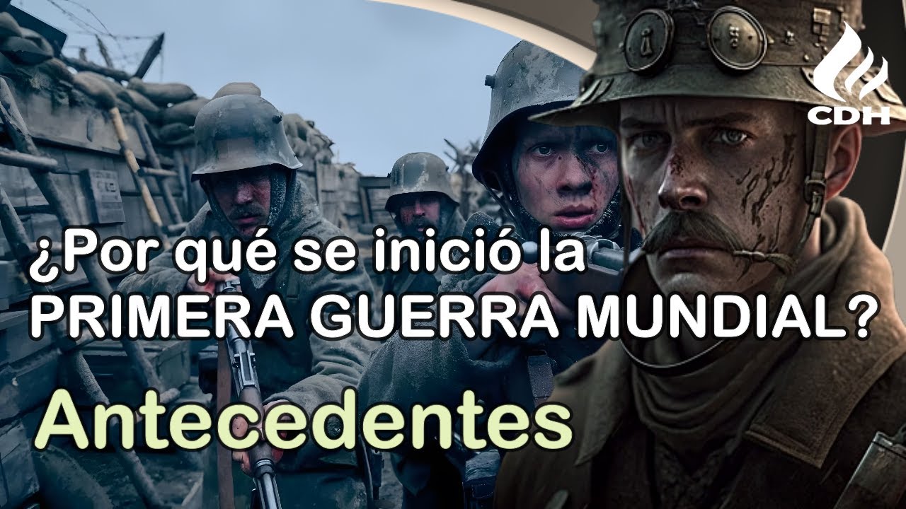 El ORIGEN de La Primera GUERRA MUNDIAL🔻