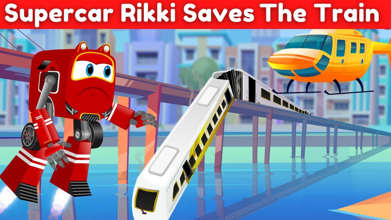 Supercar Rikki Saves the City and the passengers from the Train Crash