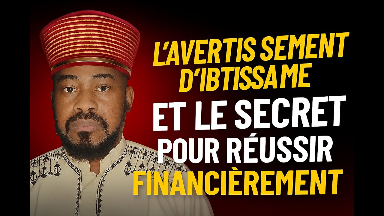 Cheikh Said Mohamed Djibril : L’Avertissement d’Ibtissame et le Secret pour Réussir Financièrement