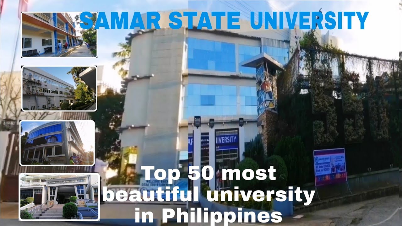 Kumustahin natin ang SAMAR STATE UNIVERSITY |  Top 50 na magandang university sa pilipinas | yr 2022