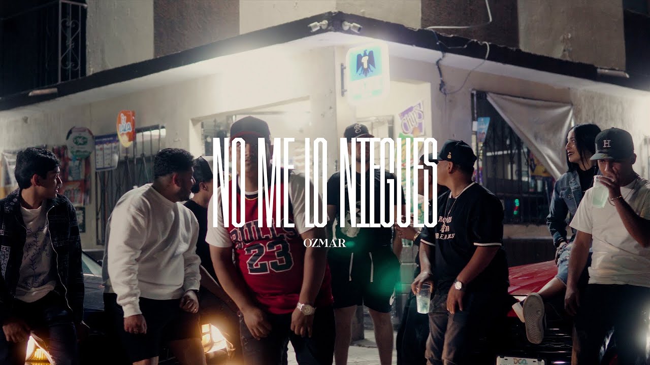 No me lo niegues  OZMAR 