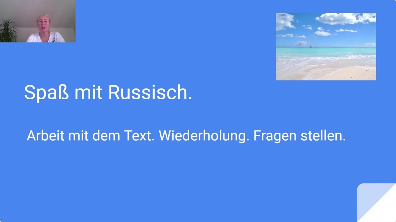 Arbeit mit dem Text. Wiederholung. Fragen stellen.