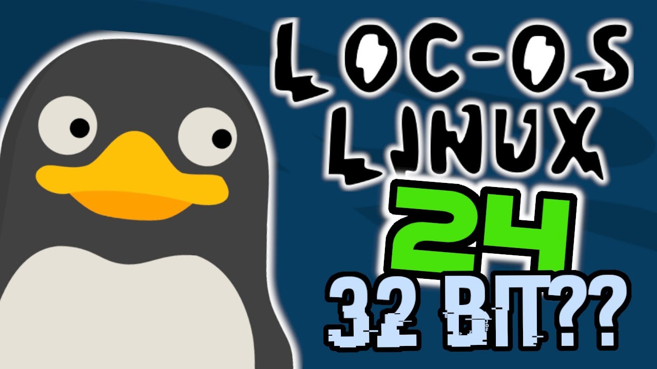 Loc-OS Linux 24 en 32 bit?????