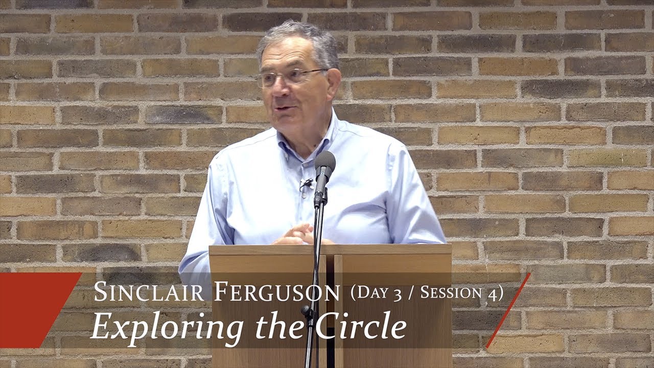 Exploring the Circle - Sinclair Ferguson