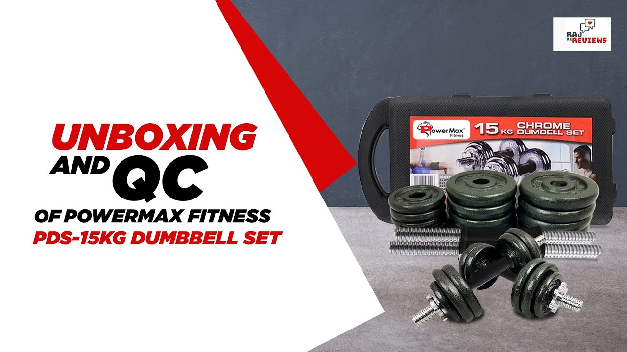 Unboxing & QC : Powermax Fitness PDS-15KG Dumbbell Set - Amazon Product Review by RAJ