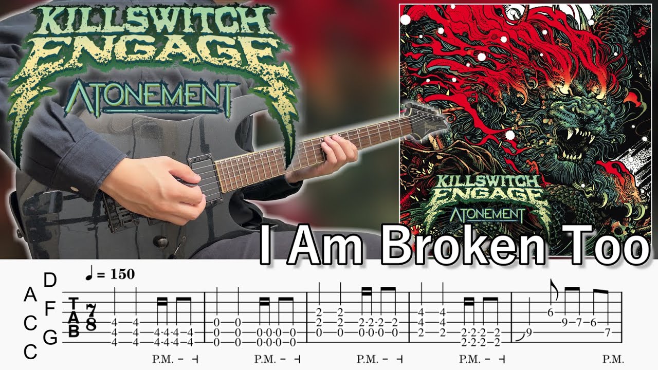 I Am Broken Too  /  Killswitch engage (screen TAB | guitar cover)
