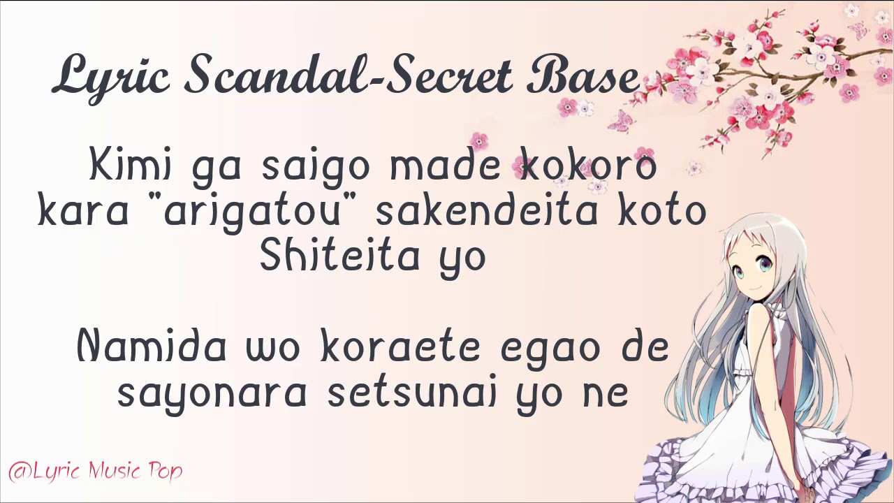 Lyric Secret Base - SCANDAL (Ost AnoHana)